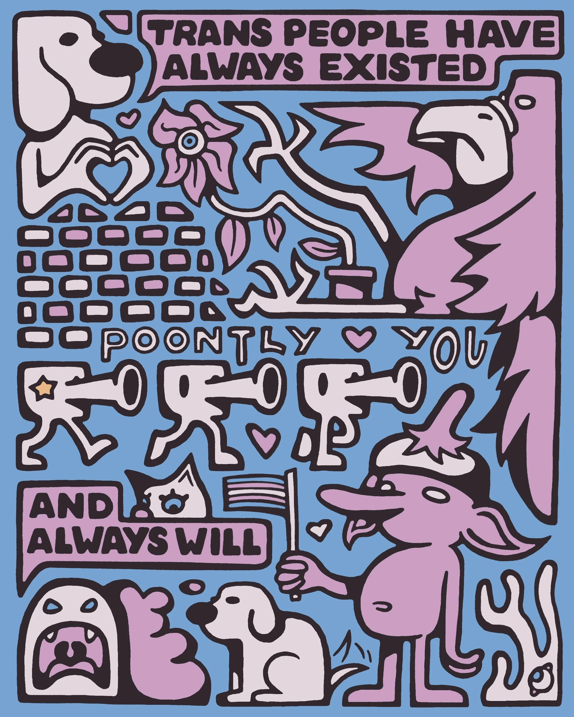 "Trans Rights"
by Poontly