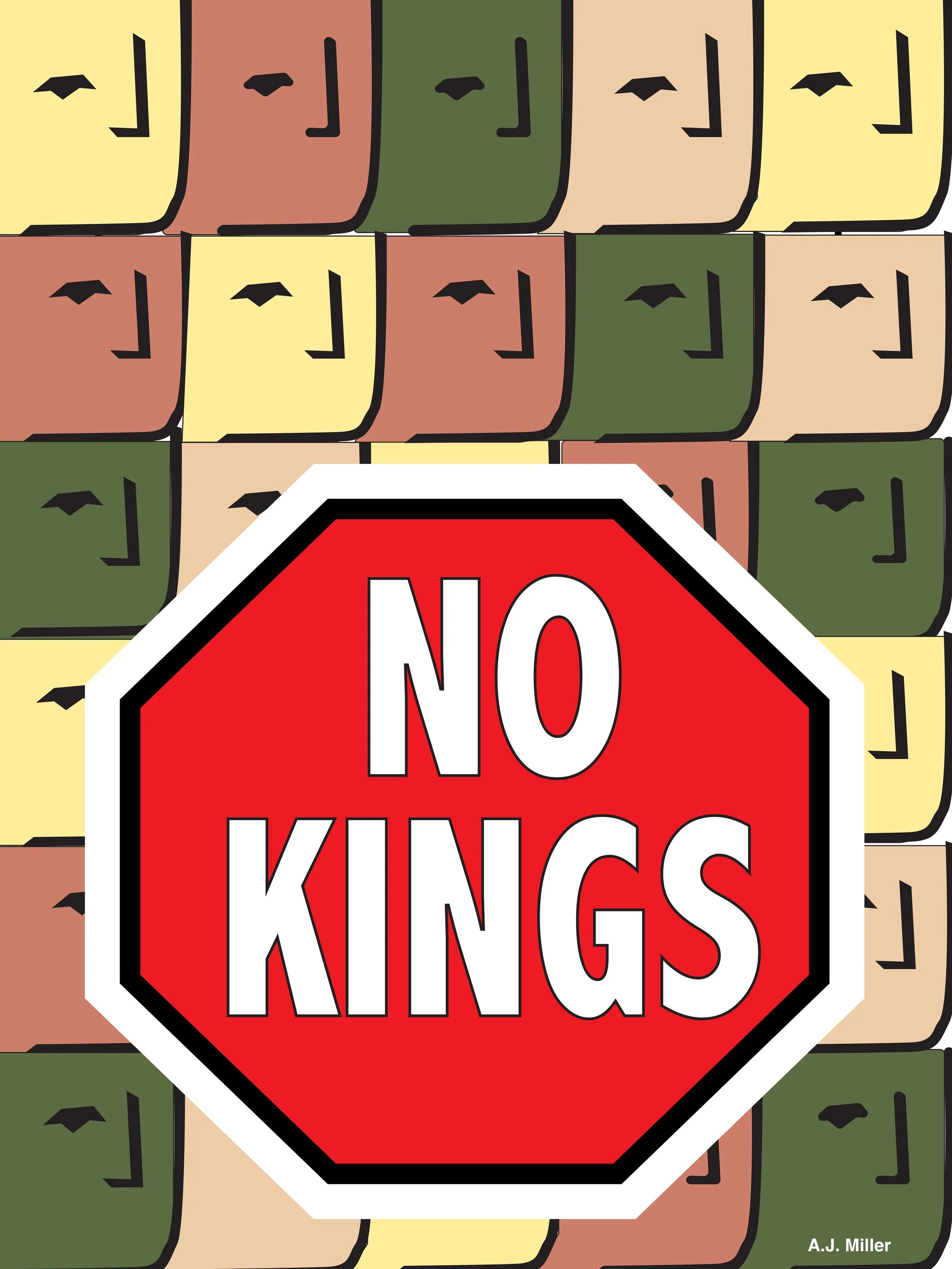 "No Kings People"
by A.J Miller