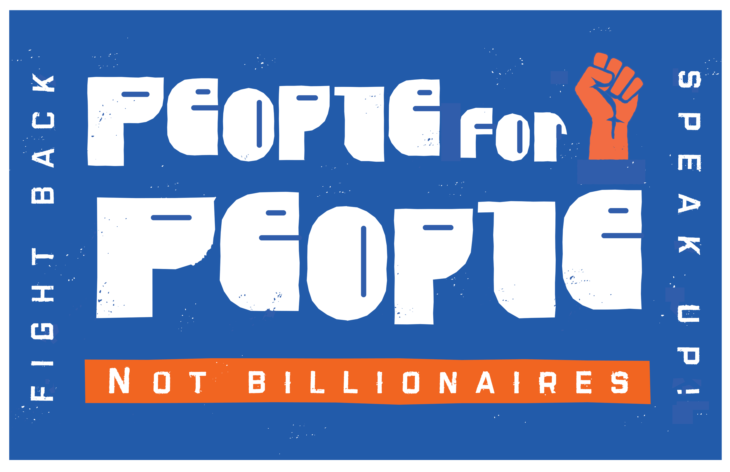 "People for People Not Billionaires"
by Sean Flanagan