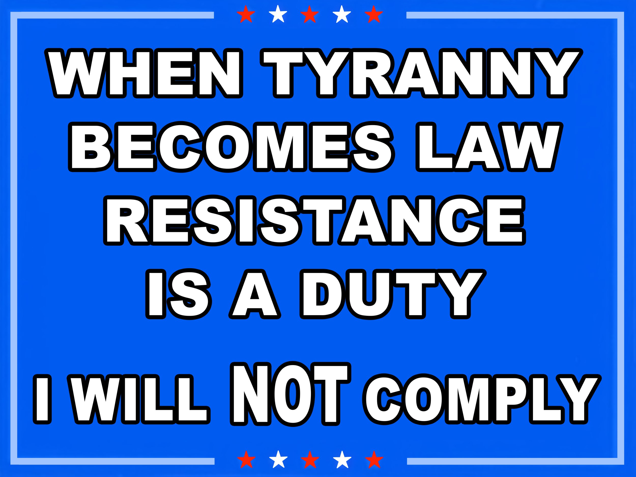 "Resistance is a Duty"
by Paul Long