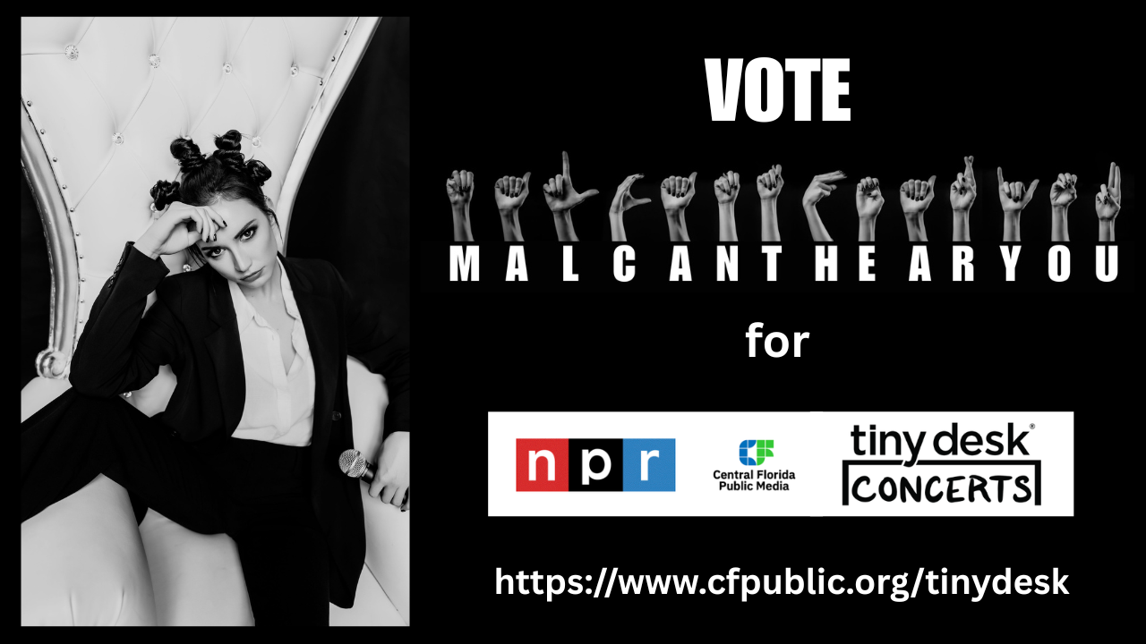 Vote MALCANTHEARYOU for NPR TINY DESK!