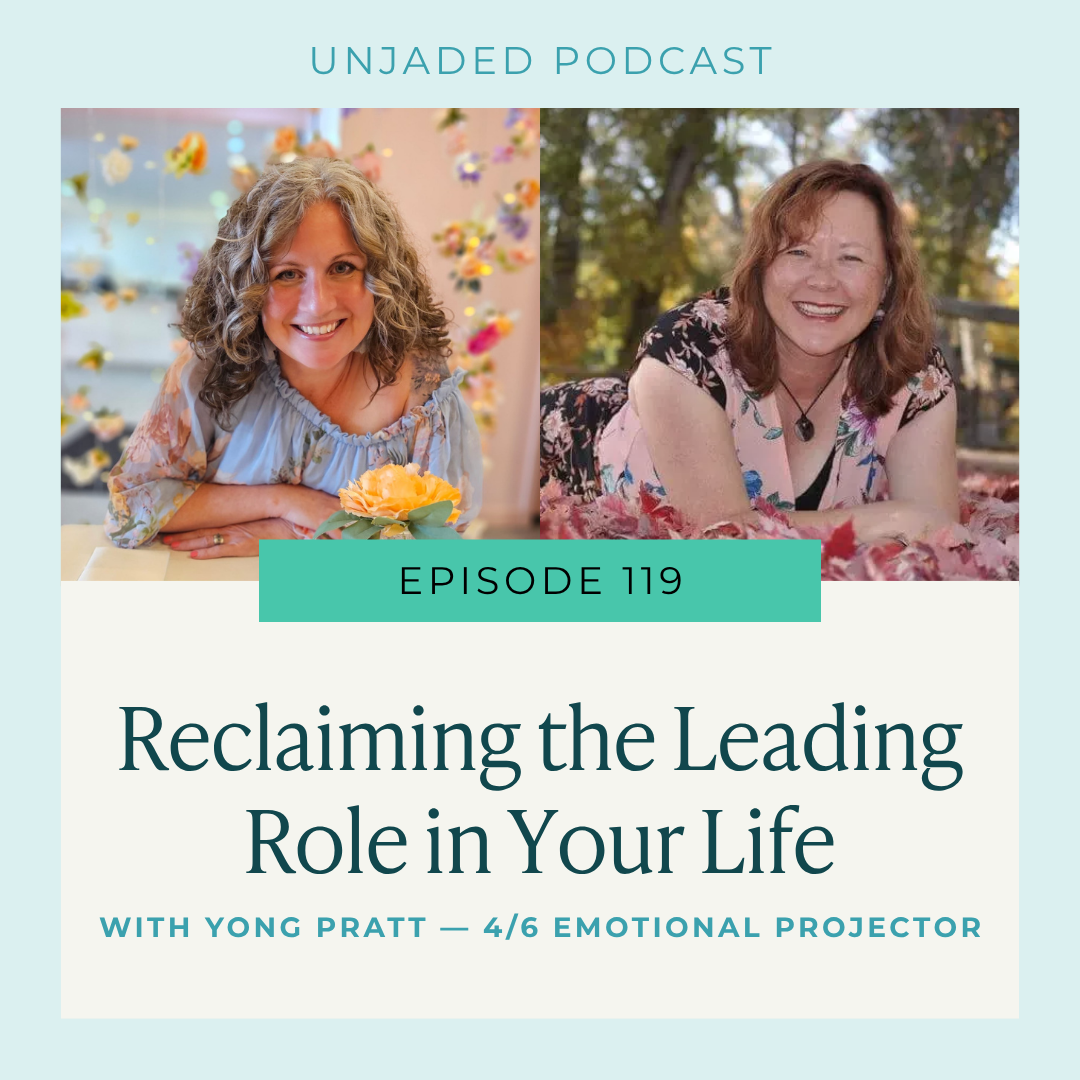 Ep. 119 | Reclaiming the Leading Role in Your Life