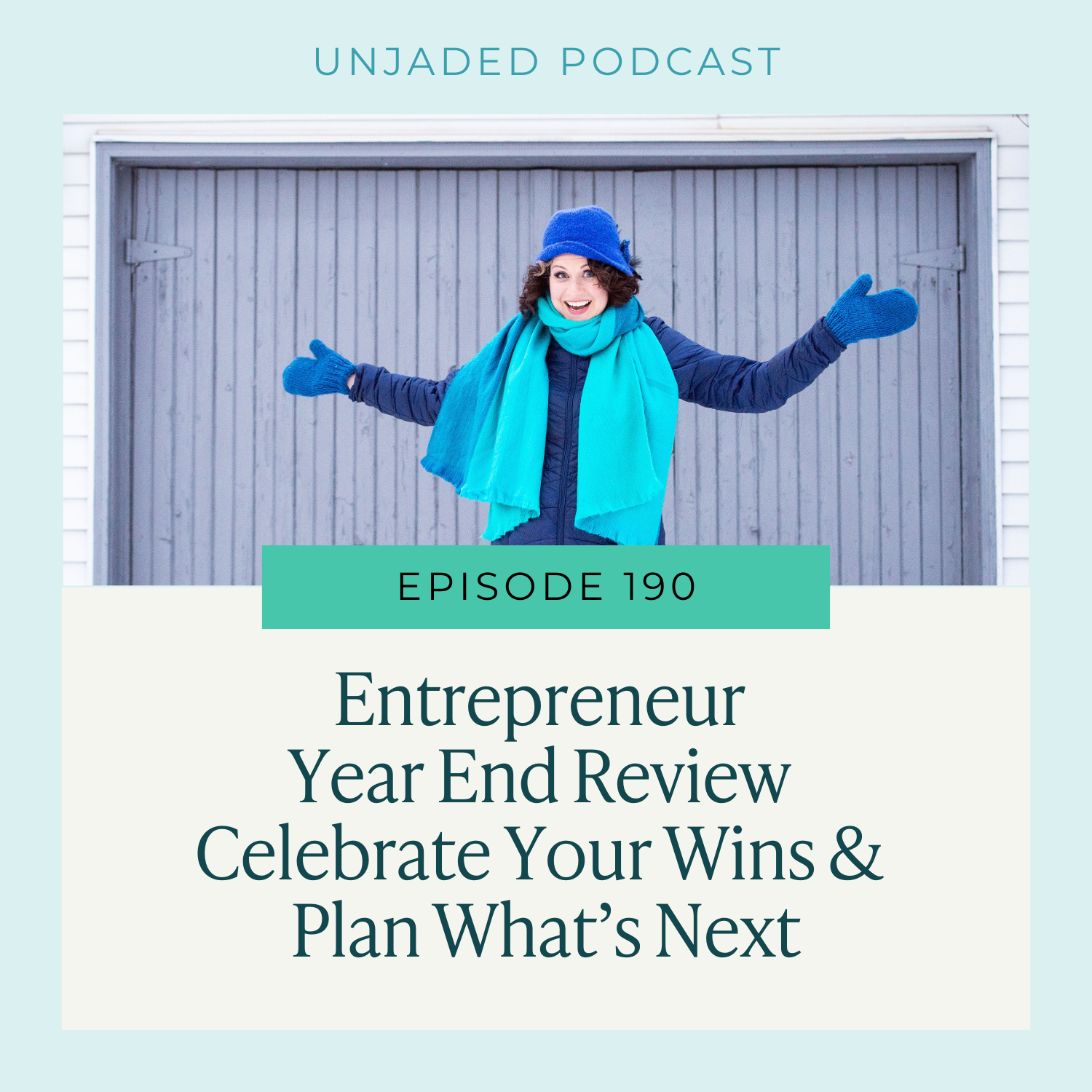 Ep. 190 | Entrepreneur Year End Review; Celebrate Your Wins and Plan What’s Next 