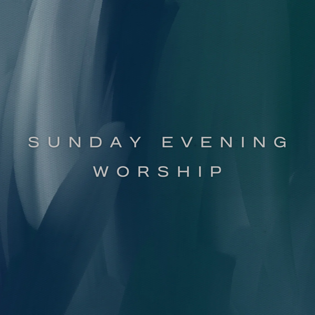 Sunday Evening Worship
