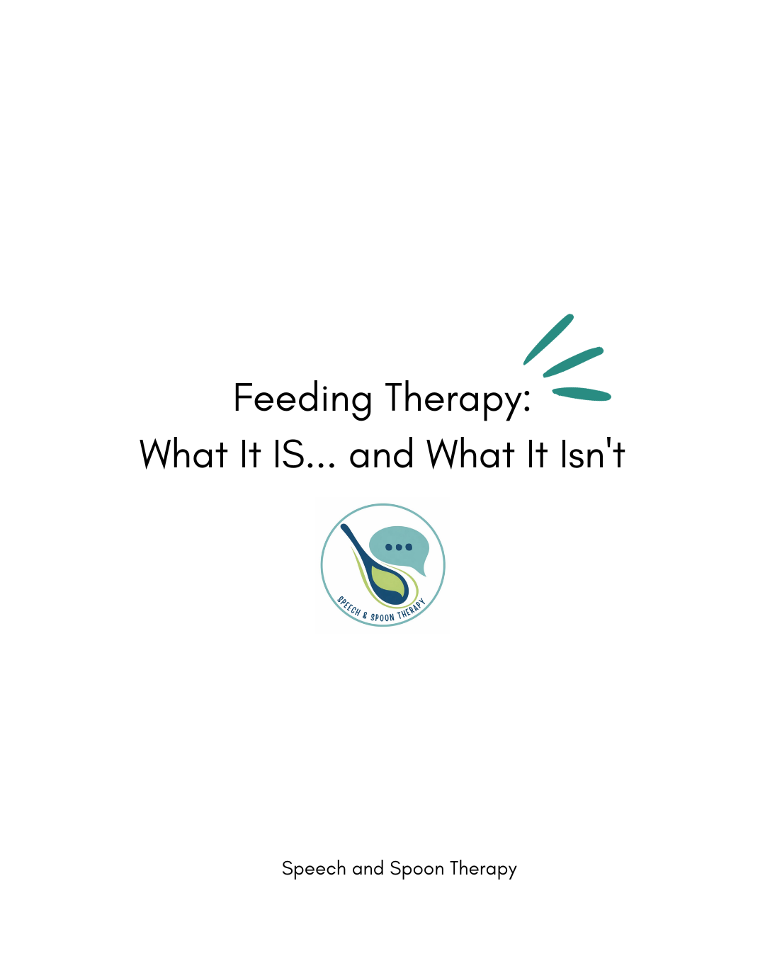 Feeding Therapy What It IS... and What It Isn't.png