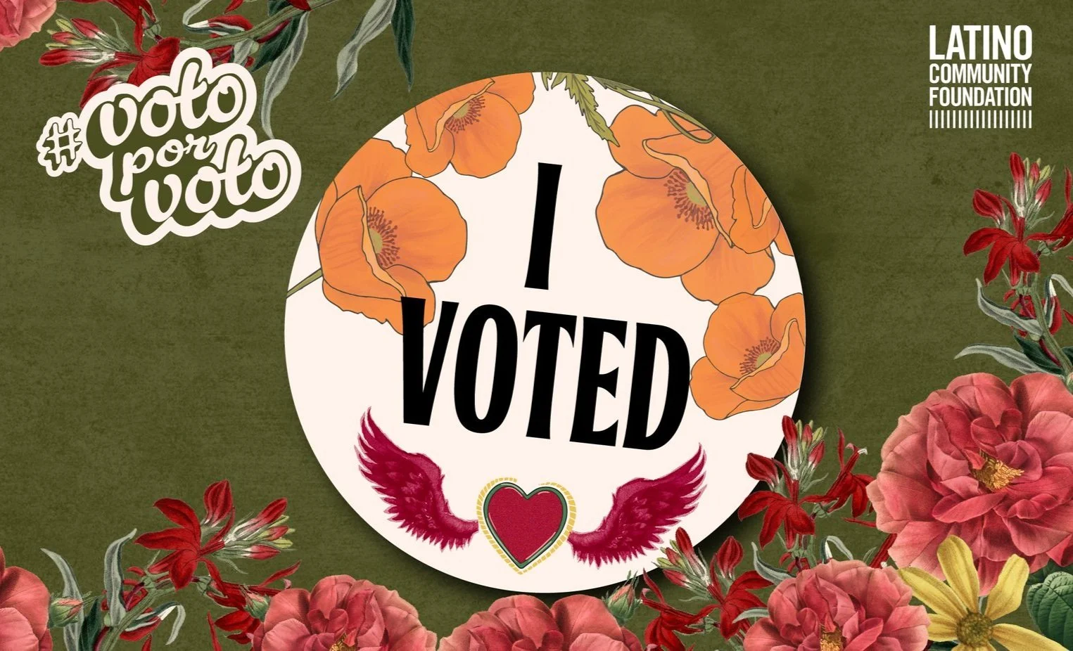 A graphic showing an 'I Voted' message with orange flowers, a heart with wings, and text indicating it's part of a Latino community foundation effort, encouraging voting.