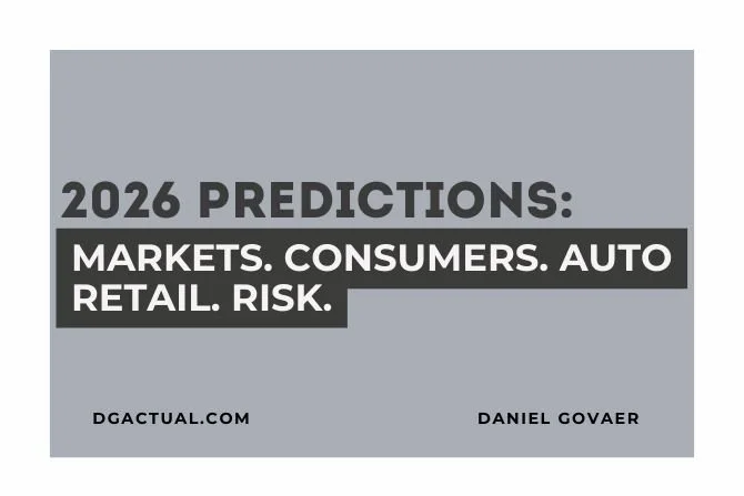 2026 Predictions. Markets. Consumers. Auto Retail. Risk.