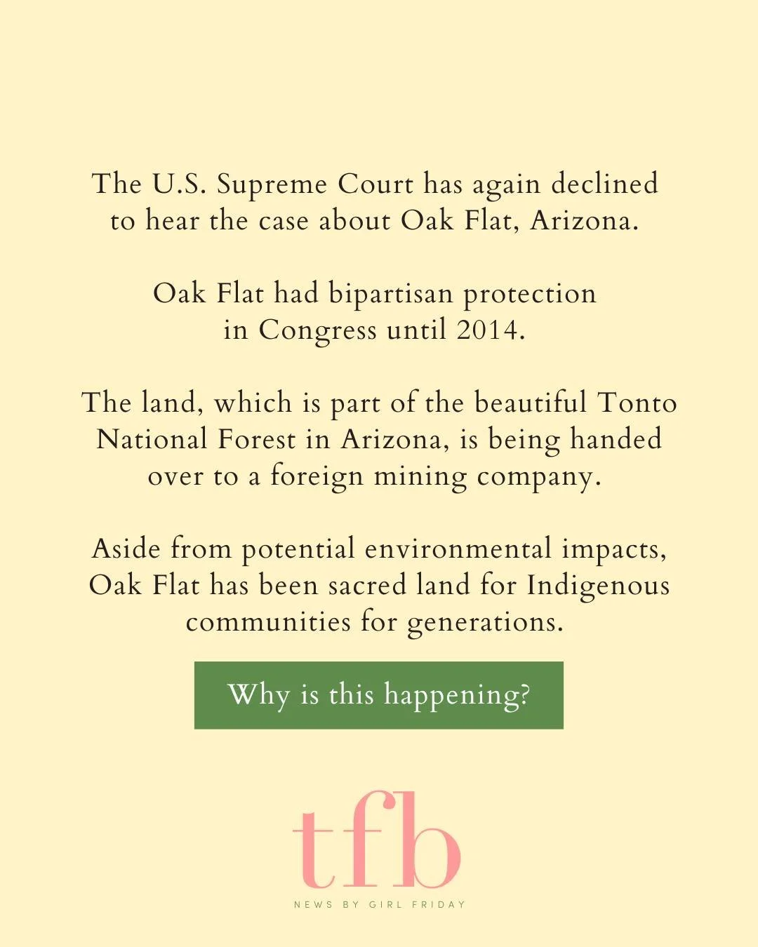 The U.S. Supreme Court has again declined to hear the case about Oak Flat, Arizona. 

🏜️ Oak Flat had bipartisan protection in Congress until 2014. The land, which is part of the beautiful Tonto National Forest in Arizona, is being handed over to a 