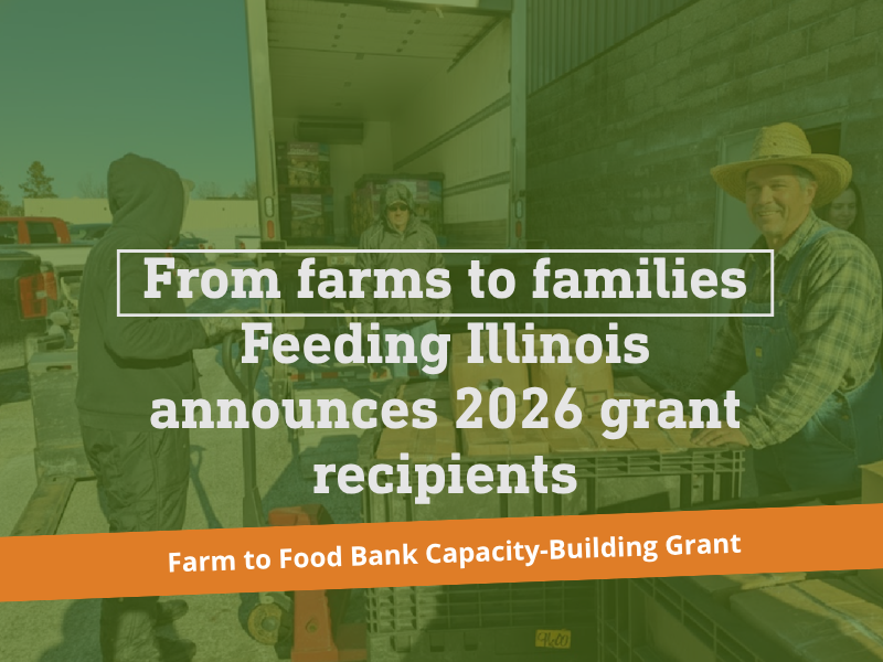 Feeding Illinois Announces Recipients of Farm to Food Bank Capacity-Building Grant