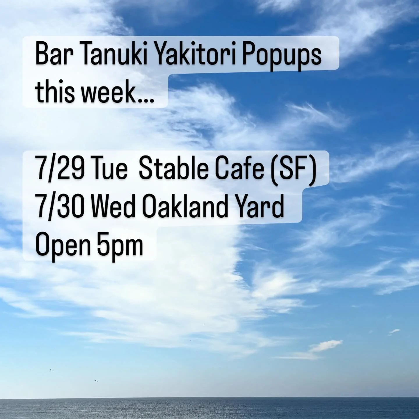 Hi SF and East Bay Friends!

We&rsquo;ll be doing a Yakitori Popup this coming Tuesday in SF, and Wednesday in Oakland!

Come hang with us at the lovely courtyard at Stable Cafe(SF), or with delicious wines at Oakland Yard Wine Shop!

&mdash;

7/29 T