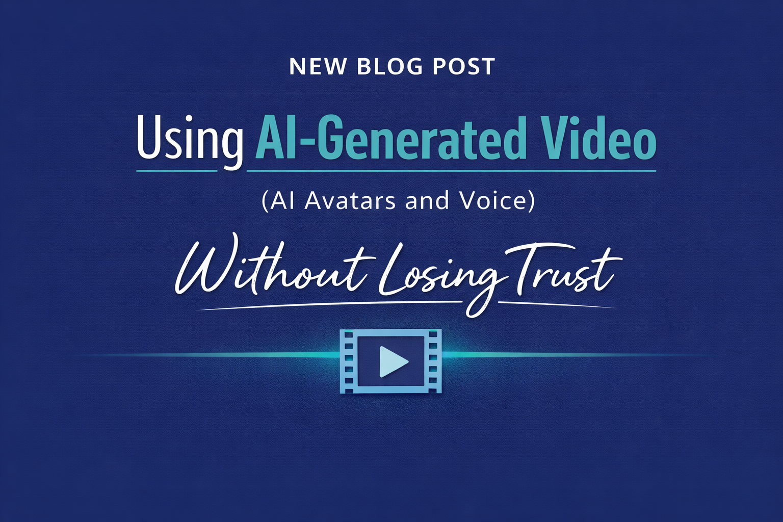 Using AI Video Without Undermining Your Credibility