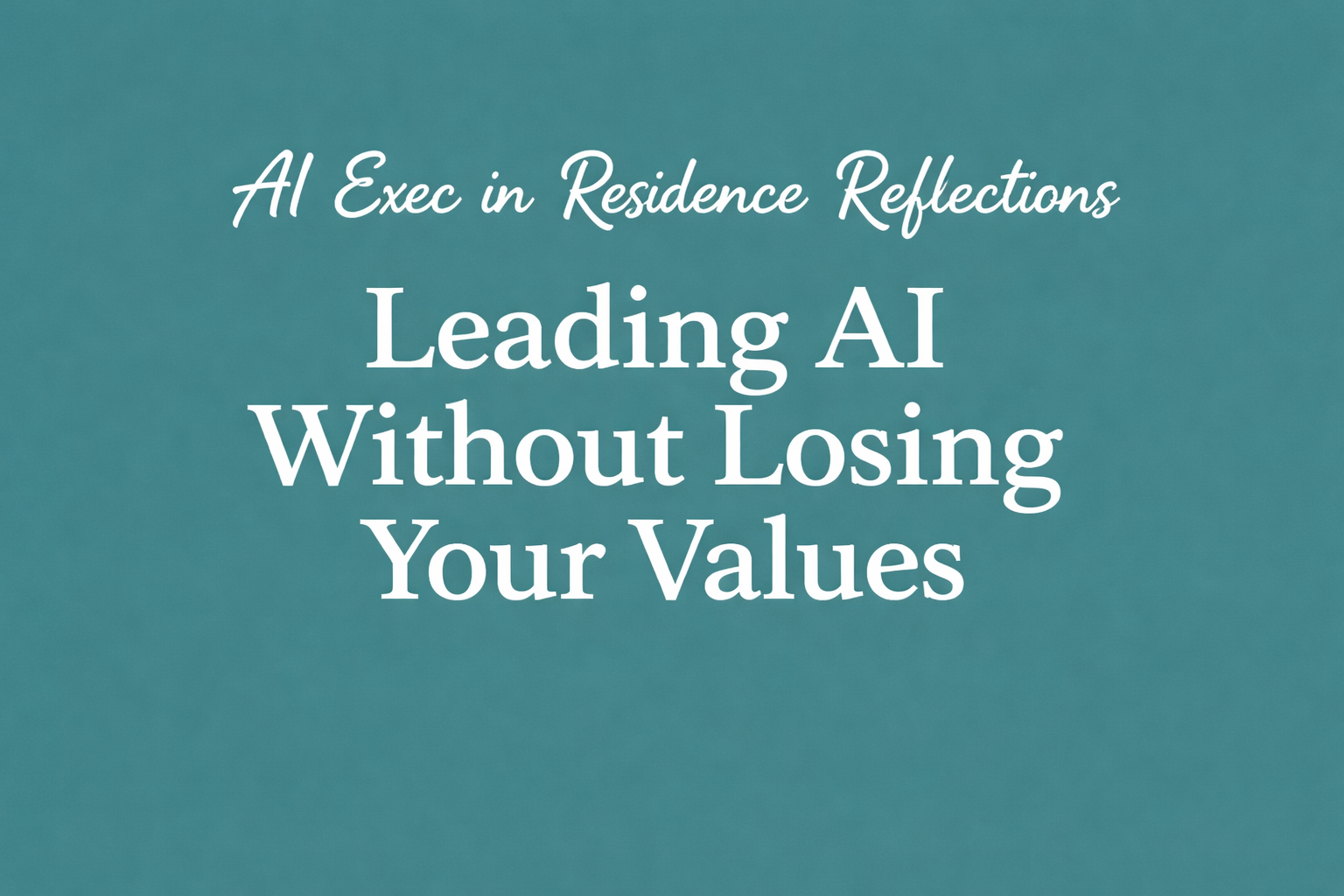 NASPA Reflections: Leading AI Without Losing Your Values 