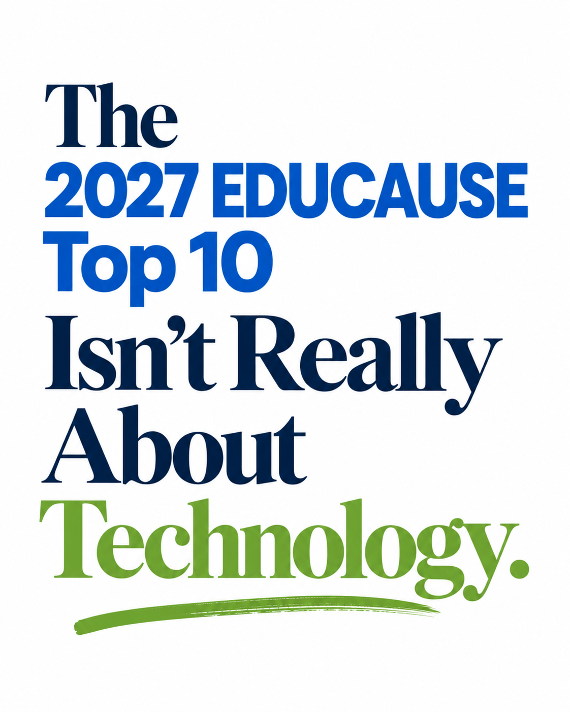 The 2027 EDUCAUSE Top 10 List Isn’t Really About Technology