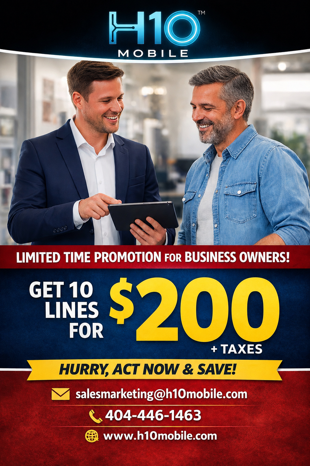 A promotional flyer for H10 Mobile offering a limited time deal for business owners to get 10 phone lines for $200 plus taxes. The flyer features two men smiling and discussing something on a digital tablet in a bright office. Contact information includes an email, phone number, and website.