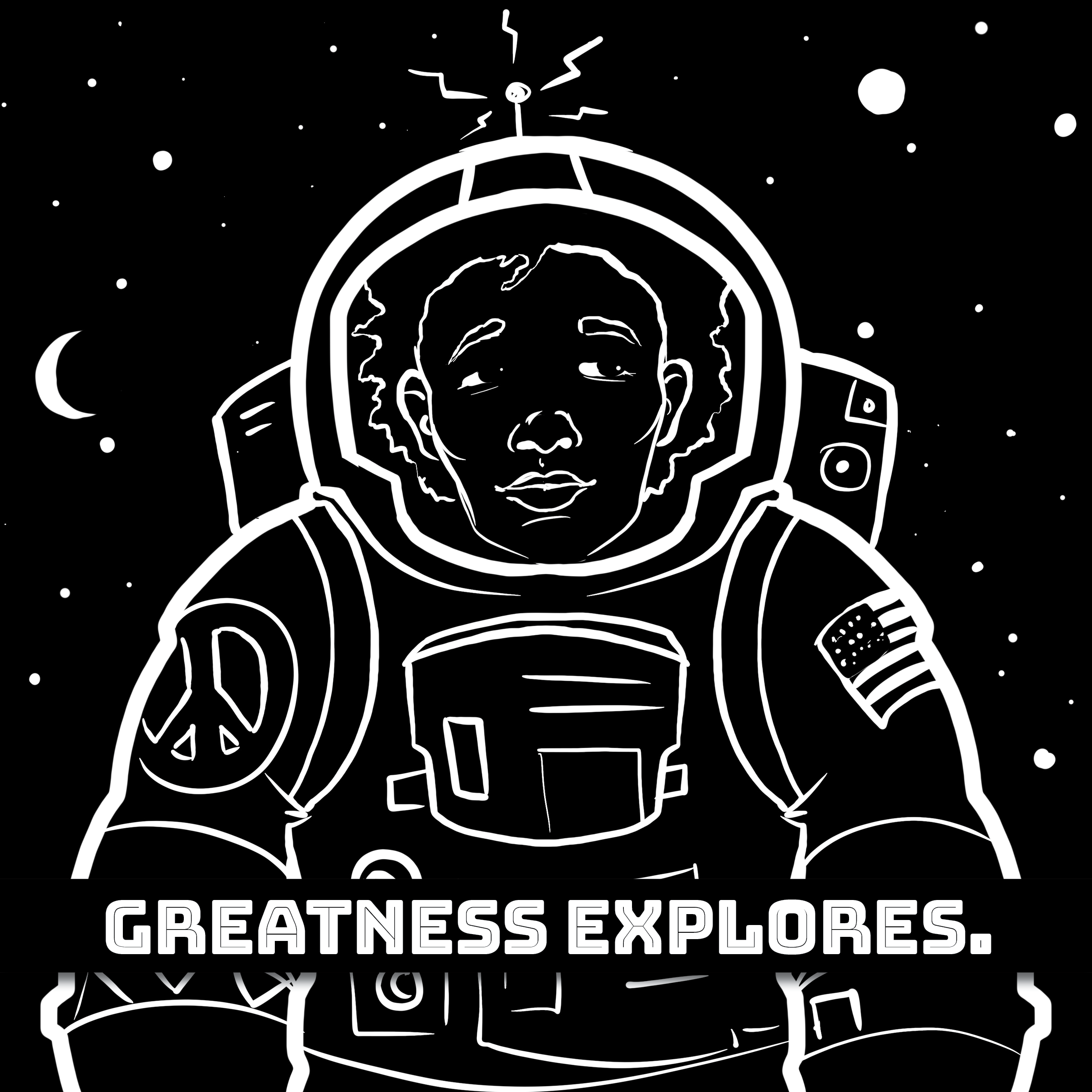 Black and white illustration of an astronaut with a peace symbol and an American flag on their spacesuit. The words "Greatness Explores" are at the bottom. The background features stars and a crescent moon.