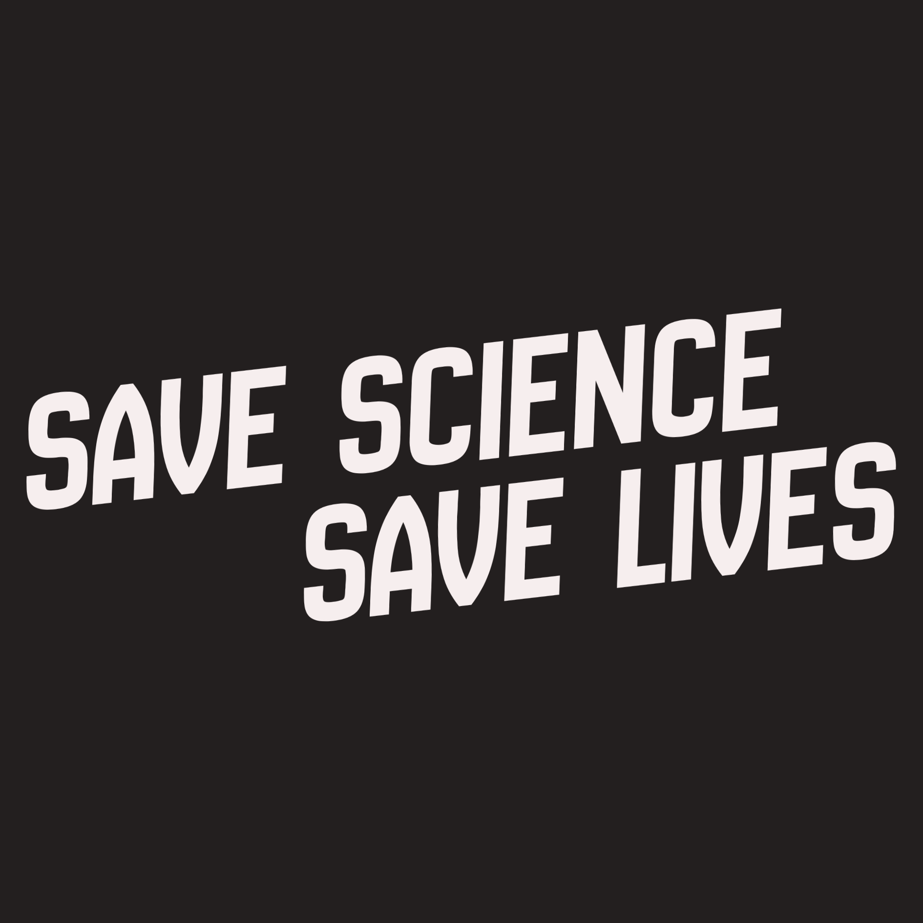 Save Science, Save lives campaign – Graphic Design, Social Media 