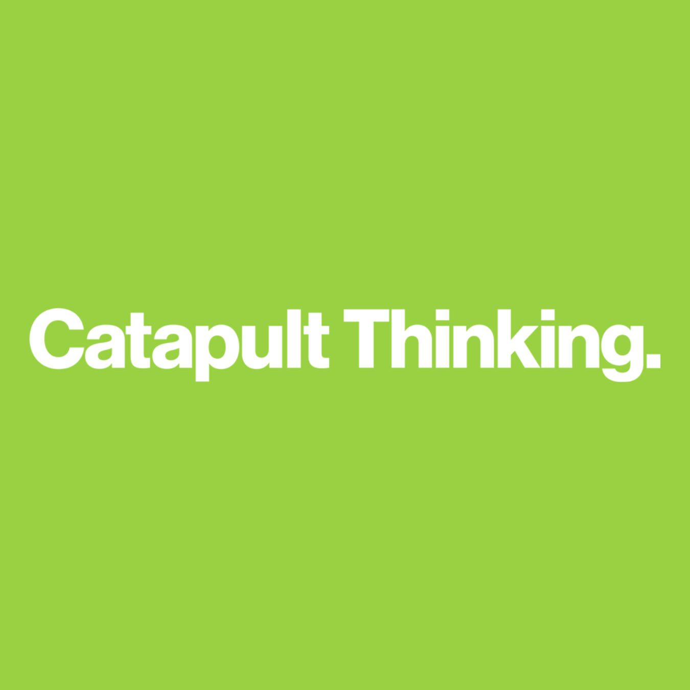 Catapult Thinking
