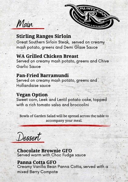 Dinner menu featuring entrees like Stirling Ranges Sirloin, WA Grilled Chicken Breast, Pan-Fried Barramundi, with a Vegan Option, and desserts including Chocolate Brownie GFO and Panna Cotta GFO at Rustlers restaurant.