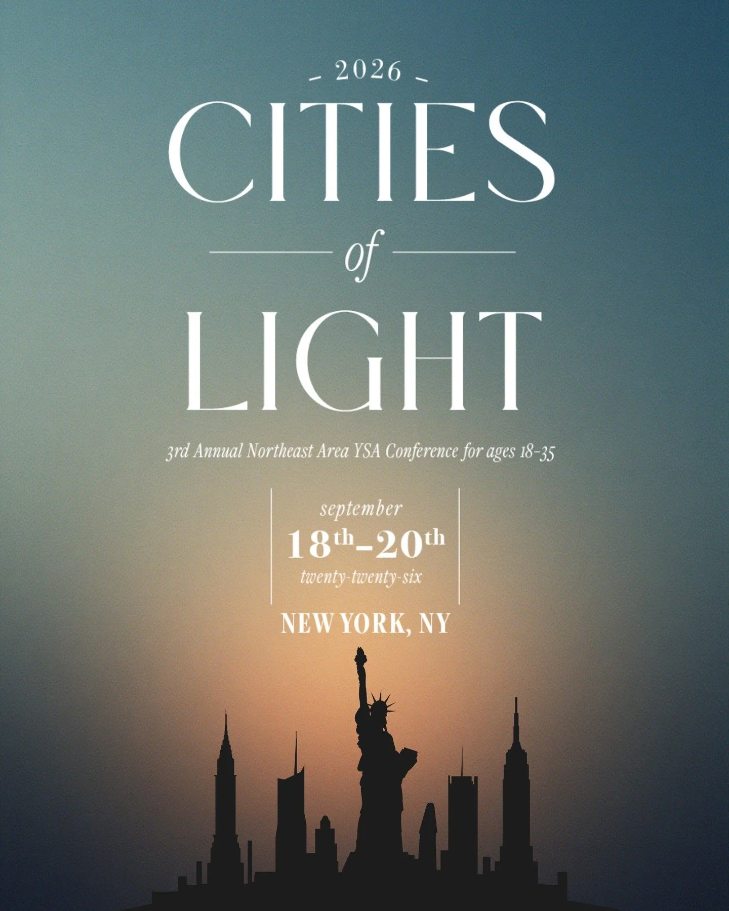 ✨ Save the Date! ✨
 Join Young Single Adults from across the Northeast in New York City for the 3rd Annual Cities of Light Conference on September 18&ndash;20, 2026.

This year&rsquo;s theme, &ldquo;Anchored in Christ: Sure &amp; Steadfast,&rdquo; in