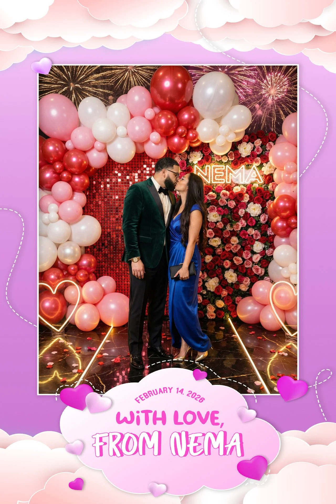 A couple dressed formally kissing in front of a Valentine's Day themed backdrop decorated with pink, white, and red balloons, roses, and a neon "NEMA" sign, with fireworks in the background and a date February 14, 2026, with the message "With Love, f