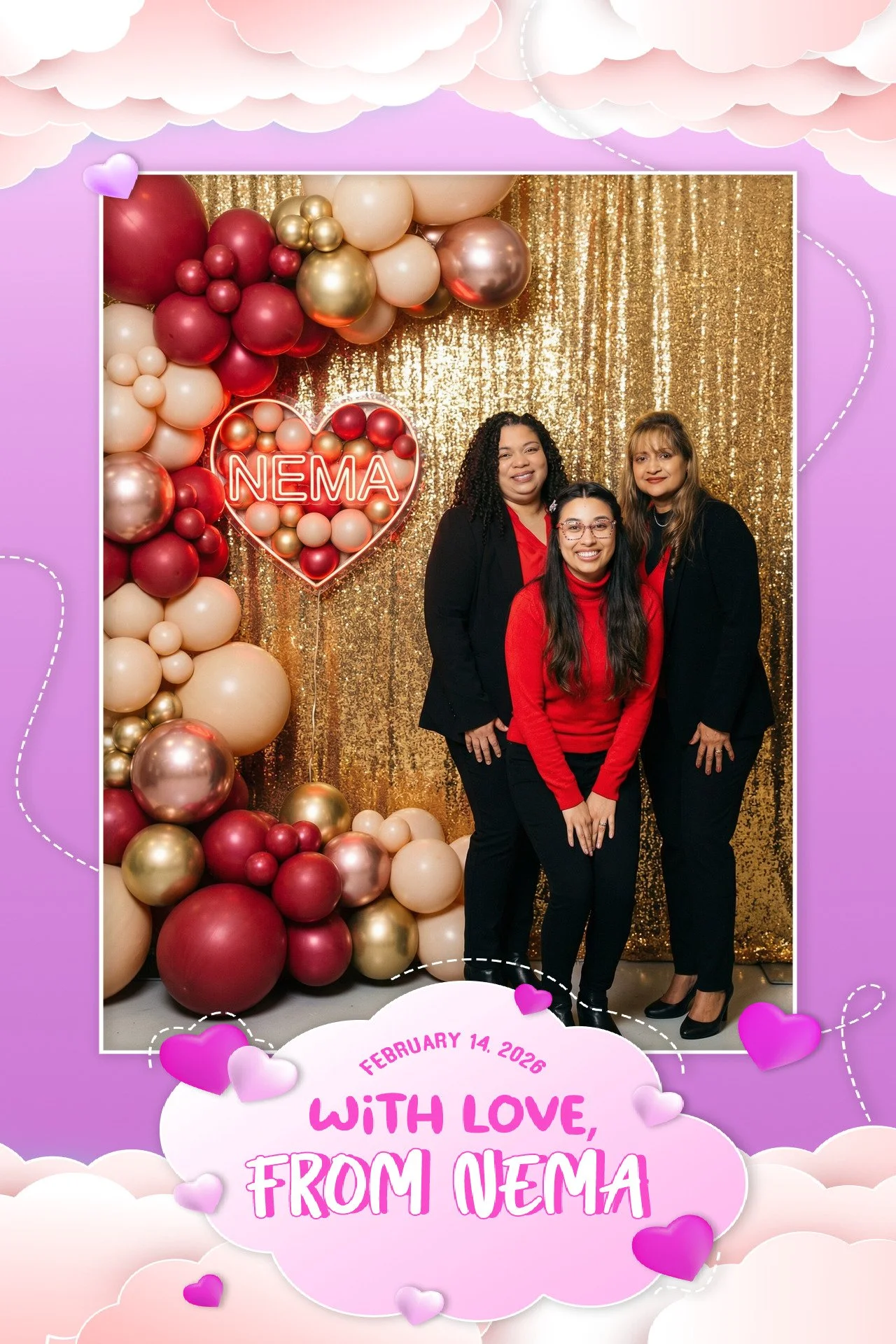 Group of three women standing in front of a gold sequin backdrop with balloons and a heart-shaped sign with the name NEMA, celebrating Valentine's Day on February 14, 2026.
