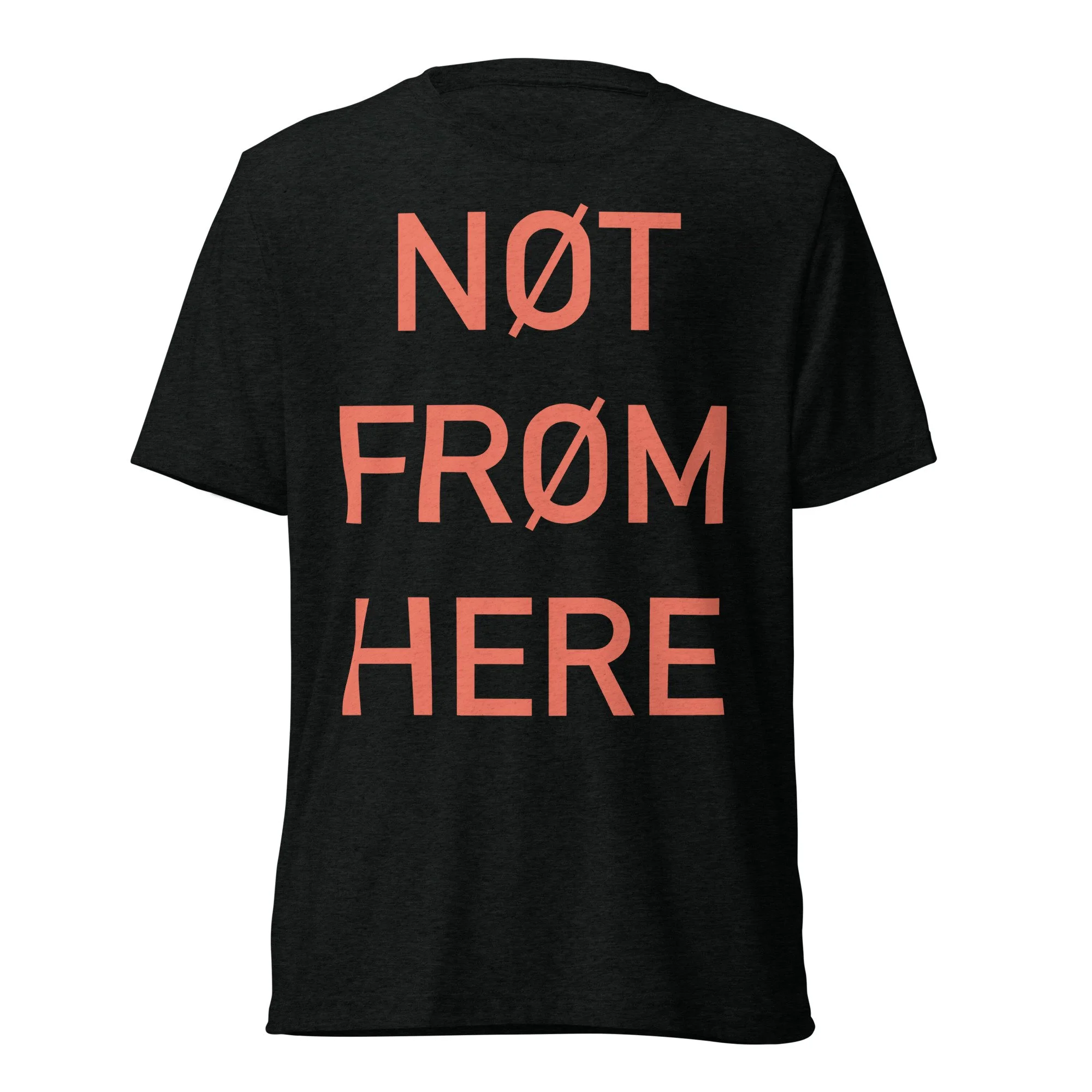 NOT FROM HERE (Red Font) Short Sleeve T-Shirt