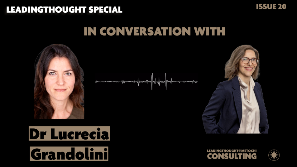 LEADINGThought Special: In Conversation with Dr Lucrecia Grandolini