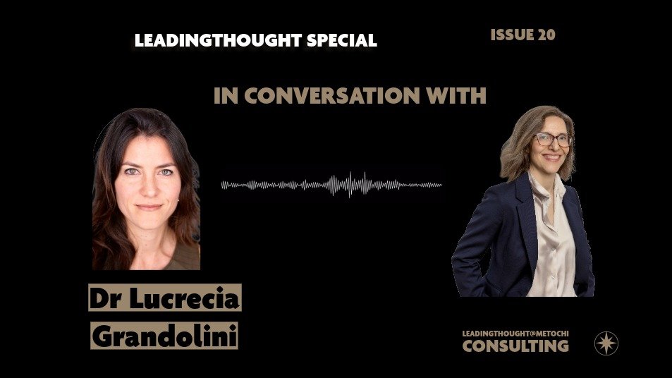 LEADINGThought Special: In Conversation with Dr Lucrecia Grandolini