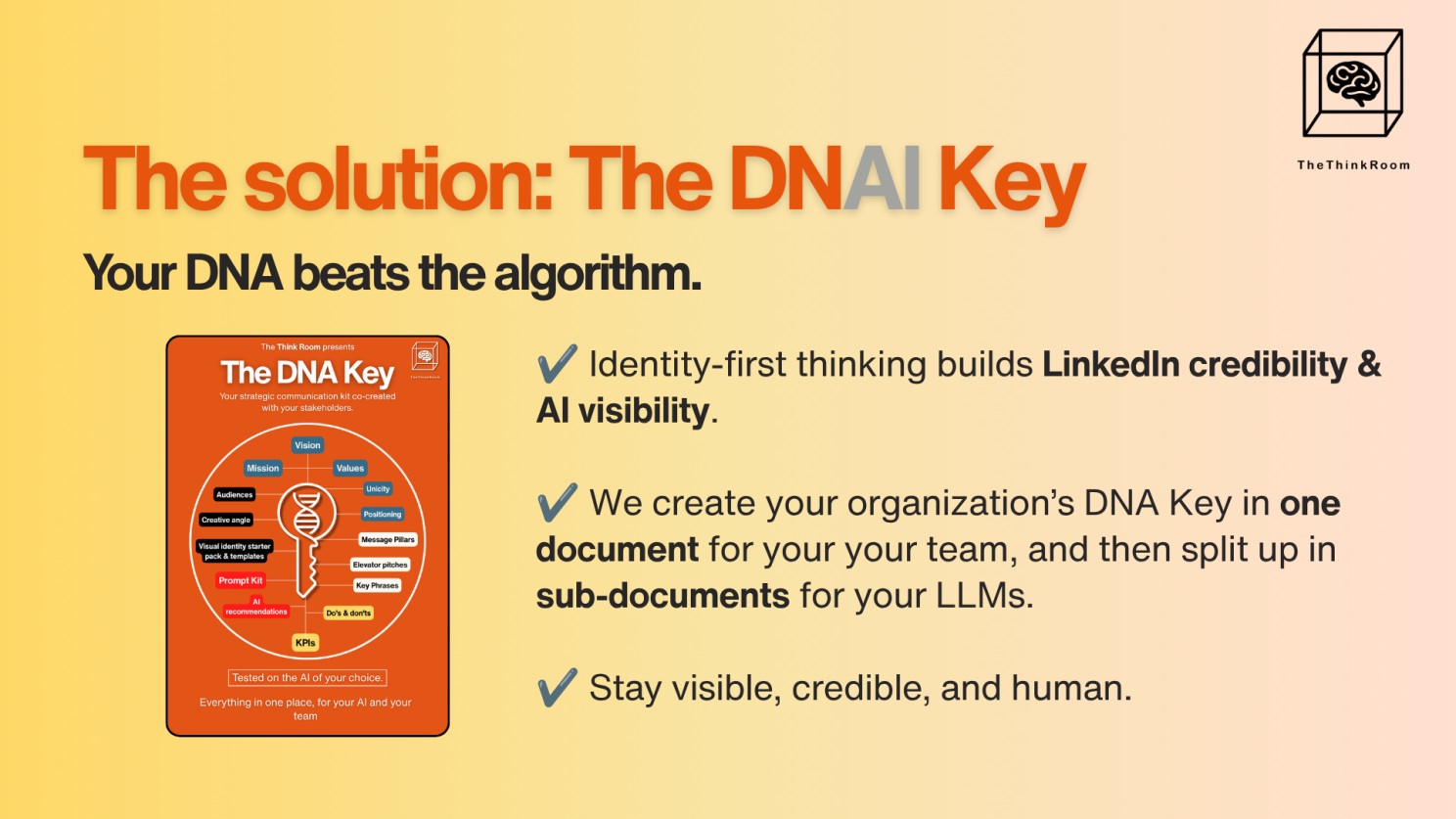 The Think Room infographic introducing the DNA Key, a strategic communication toolkit that uses an organization’s identity, values and messaging to build LinkedIn credibility, improve AI visibility, and keep communication consistent and human.