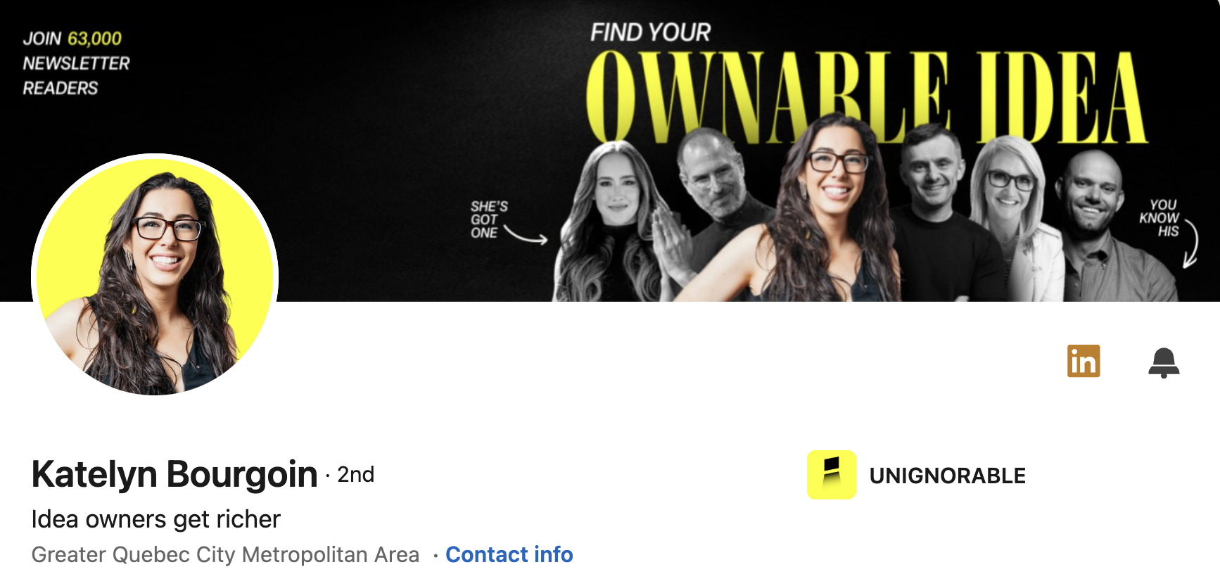 LinkedIn profile of Katelyn Bourgoin featuring a black and yellow “Find Your Ownable Idea” banner and her UNIGNORABLE brand.
