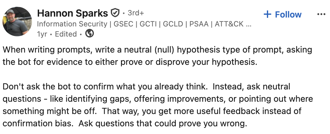 Image of Hannon Sparks’ LinkedIn post advising users to write neutral AI prompts that test a hypothesis, seek evidence, identify gaps, and challenge existing assumptions rather than reinforce confirmation bias.