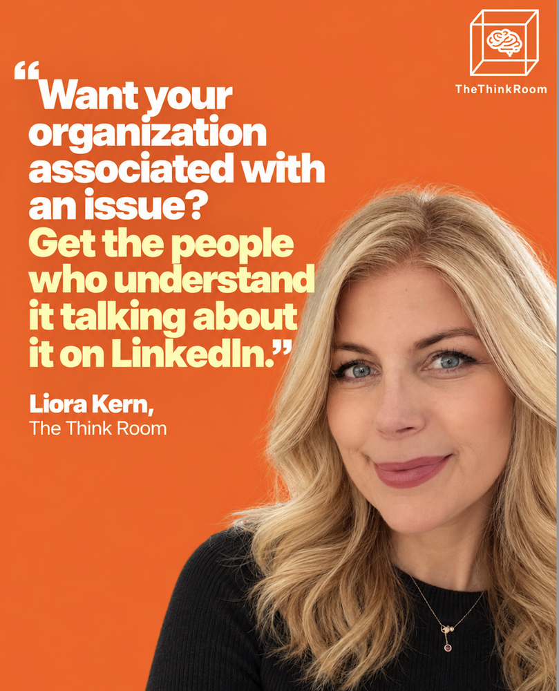 The think room graphic featuring founder liora kern alongside the  quote want your organization associated with an issue
