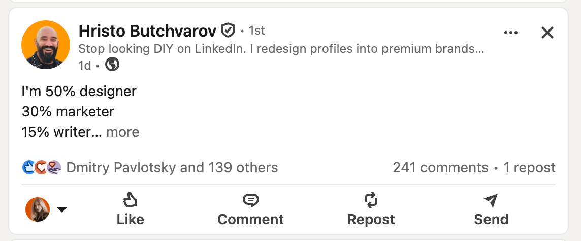 LinkedIn post by Hristo Butchvarov describing his professional mix as 50% designer, 30% marketer and 15% writer, with engagement metrics below.