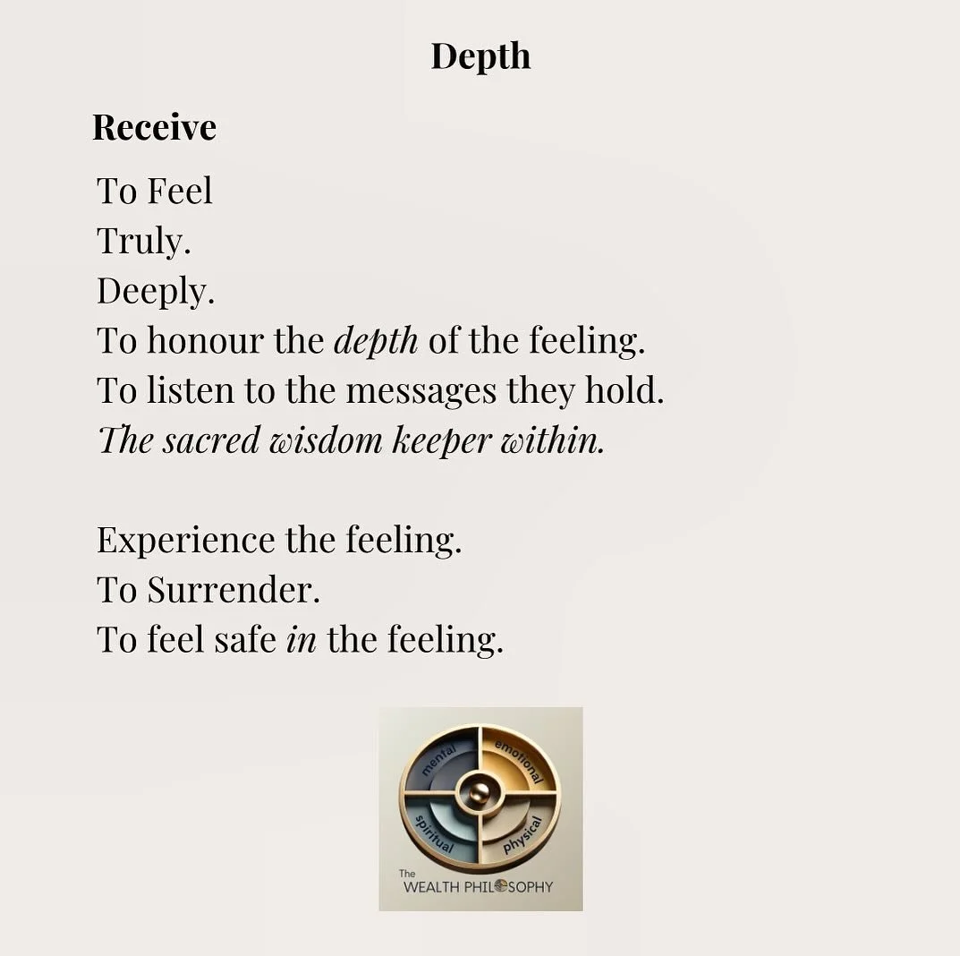 To Resist feeling, is to resist receiving. 

Choose feeling. Truly. Deeply.

Honour the depth of the feeling.
Listen, not fix.
Witness, not hold.
The sacred wisdom keeper within.

To experience. To surrender. To trust it&rsquo;s flow.

But not to mak