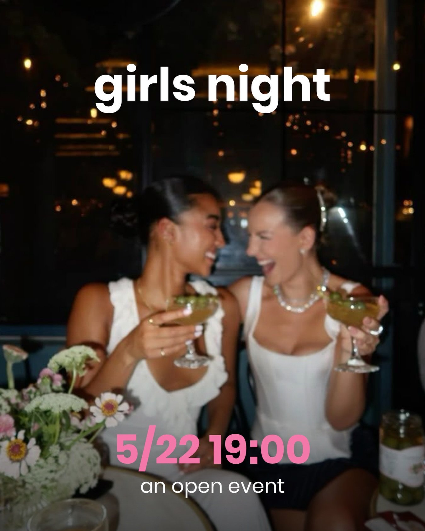 We call it girls night, but it&rsquo;s &ldquo;wait I need to tell you something&rdquo;, laughing over nothing and conversations that somehow go deeper than planned.

You&rsquo;ll see!
An open event. DM to join 💕

5/22 19:00