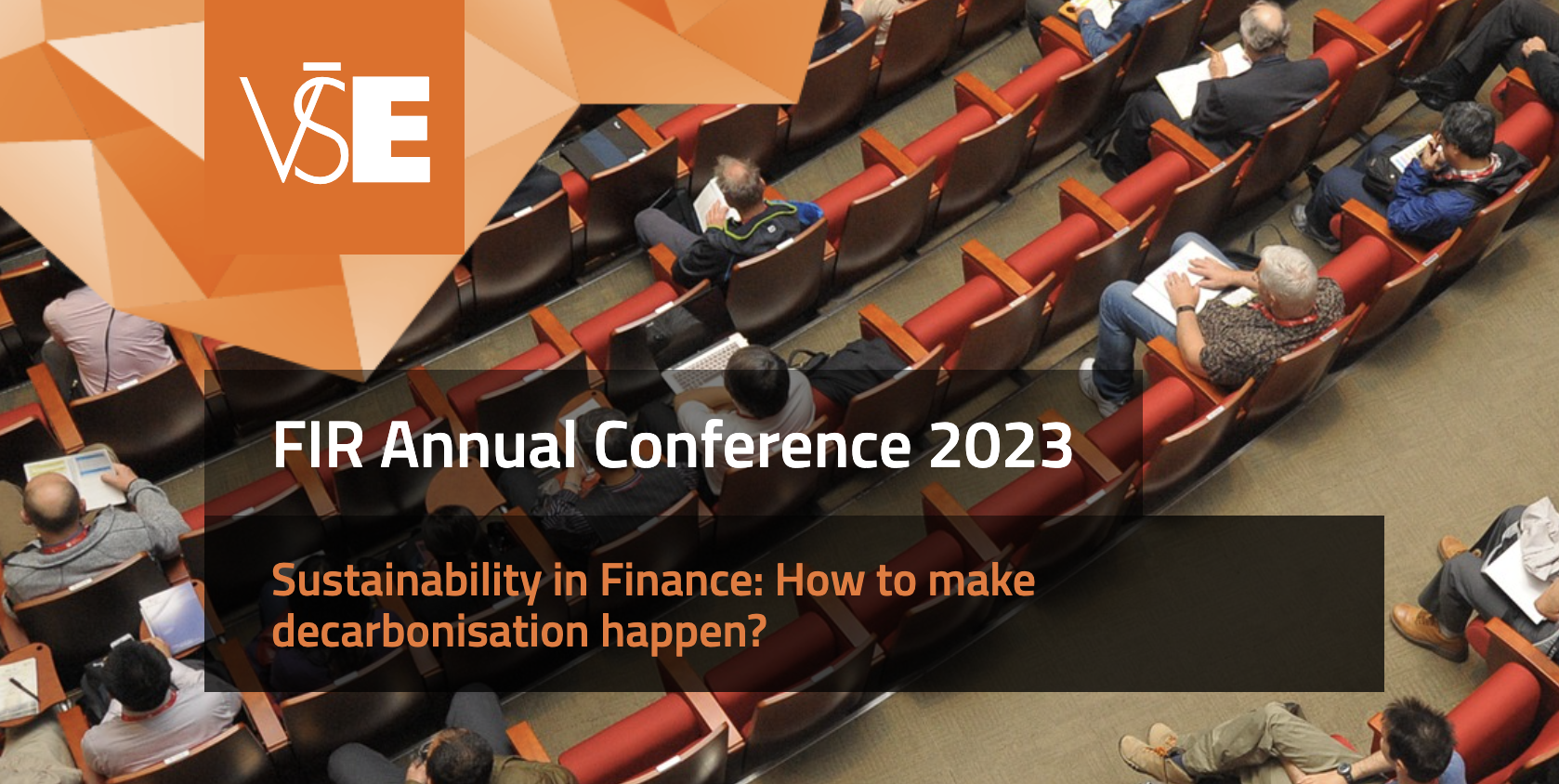 FIR Annual Conference 2023 Sustainability in Finance: How to make decarbonisation happen?