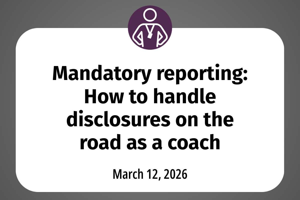       
  
    Mandatory reporting: How to handle disclosures on the road as a coach    Postseason travel changes the environment: hotel hallways, bus rides and plane trips, away venues, and down time can create unsupervised moments and fast-moving si