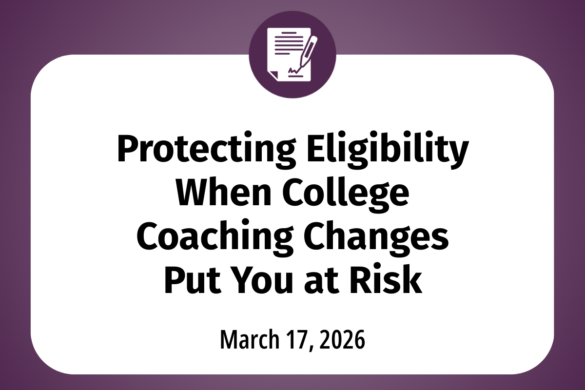       
  
    Protecting Your Eligibility When College Coaching Changes Put You at Risk    As winter NCAA tournaments heat up and most of the spotlight stays on brackets and buzzer‑beaters, plenty of student‑athletes are quietly asking a different qu