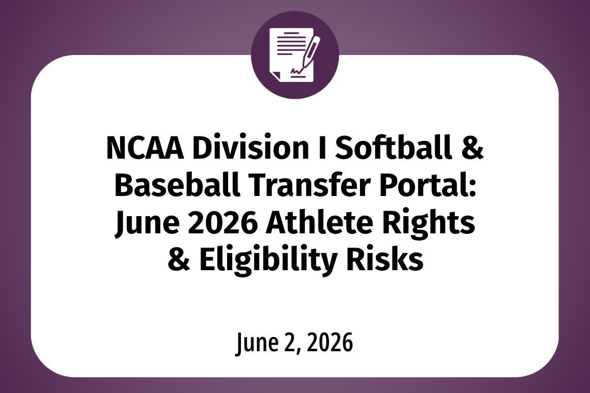       
  
    NCAA Division I Softball &amp; Baseball Transfer Portal: June 2026 Athlete Rights &amp; Eligibility Risks  If you are a Division I softball or baseball player thinking about the transfer portal, June 2026 is not just another month, it i