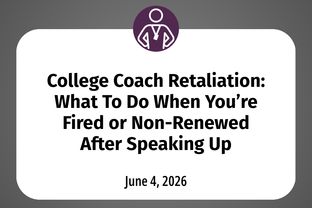       
  
    College Coach Retaliation: What To Do When You’re Fired or Non-Renewed After Speaking Up  You’re likely not imagining it if your gut tells you that your firing or non-renewal feels like punishment for doing the right thing. Late May and