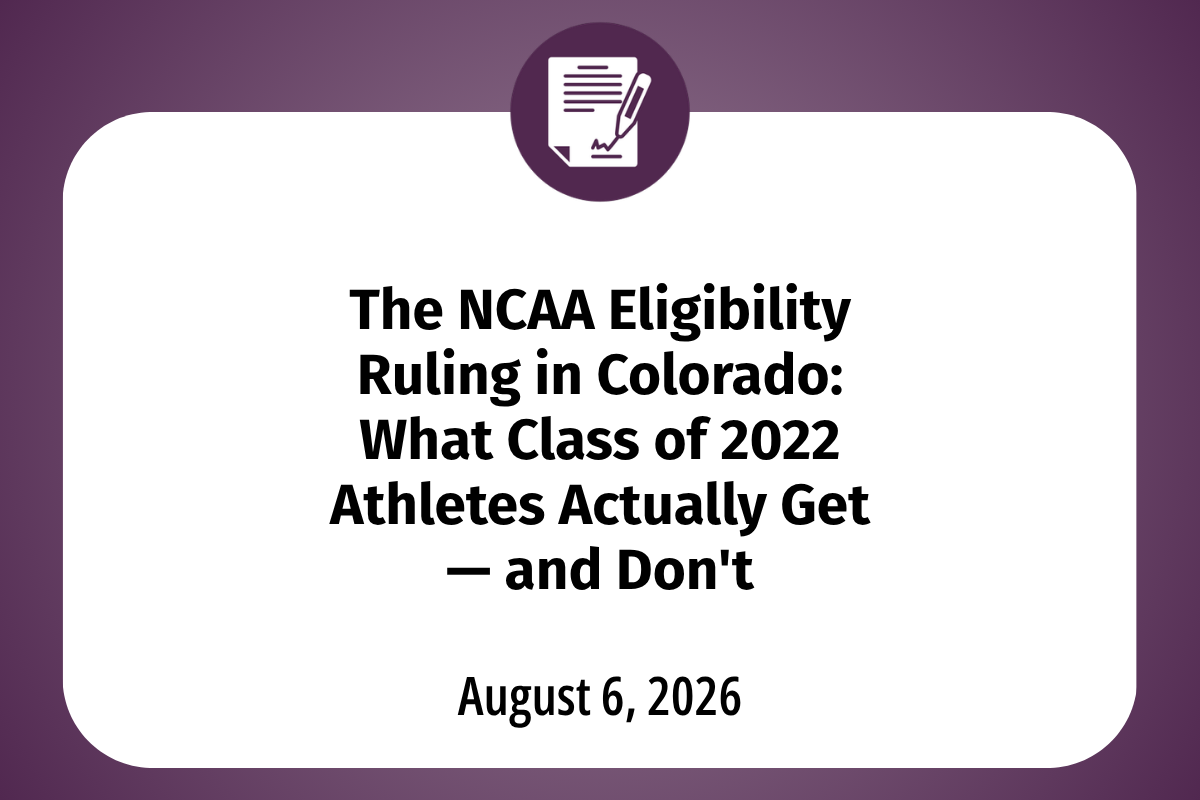       
  
    The NCAA Eligibility Ruling in Colorado: What Class of 2022 Athletes Actually Get — and Don't  If you're a Division I athlete from the high school Class of 2022, you've probably seen the Colorado court headlines about the   NCAA eligibi
