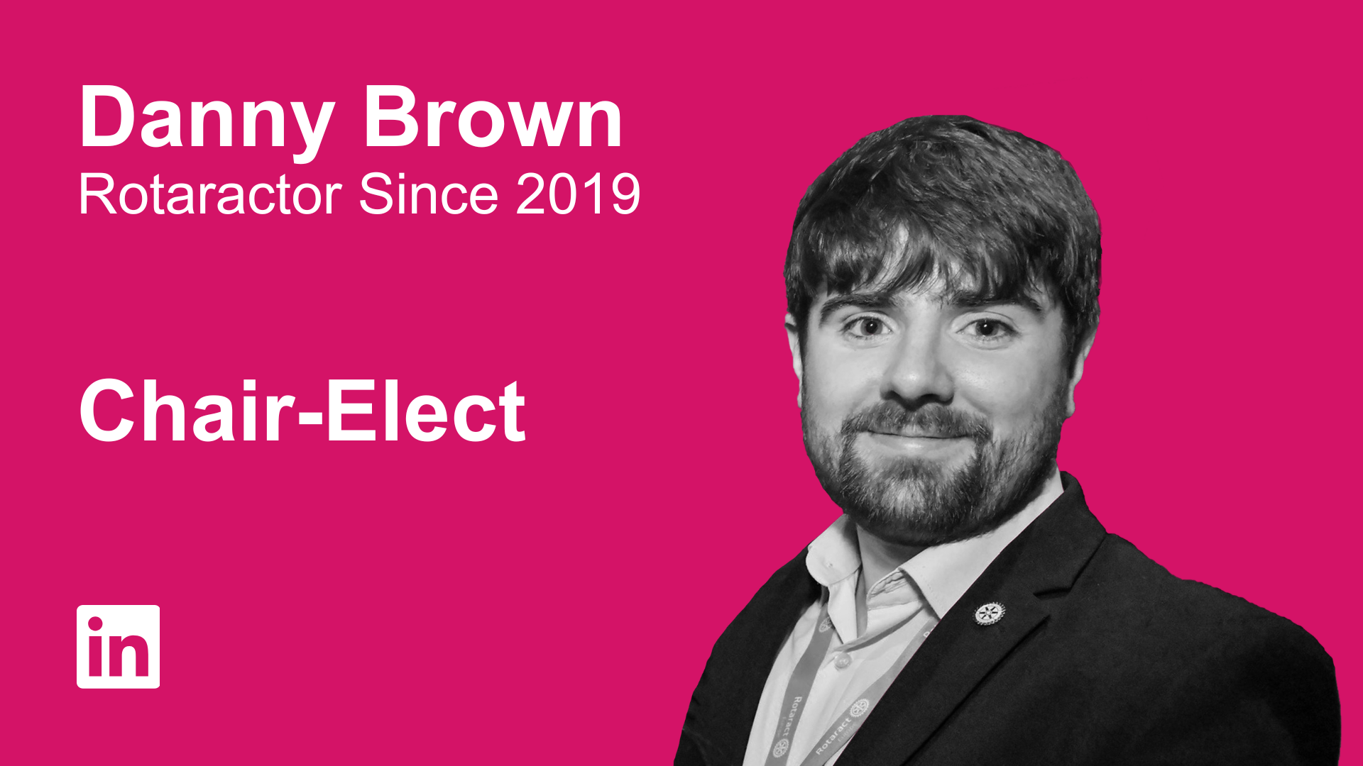 Photo of Danny with the text Rotaractor Since 2019 and Chair-Elect