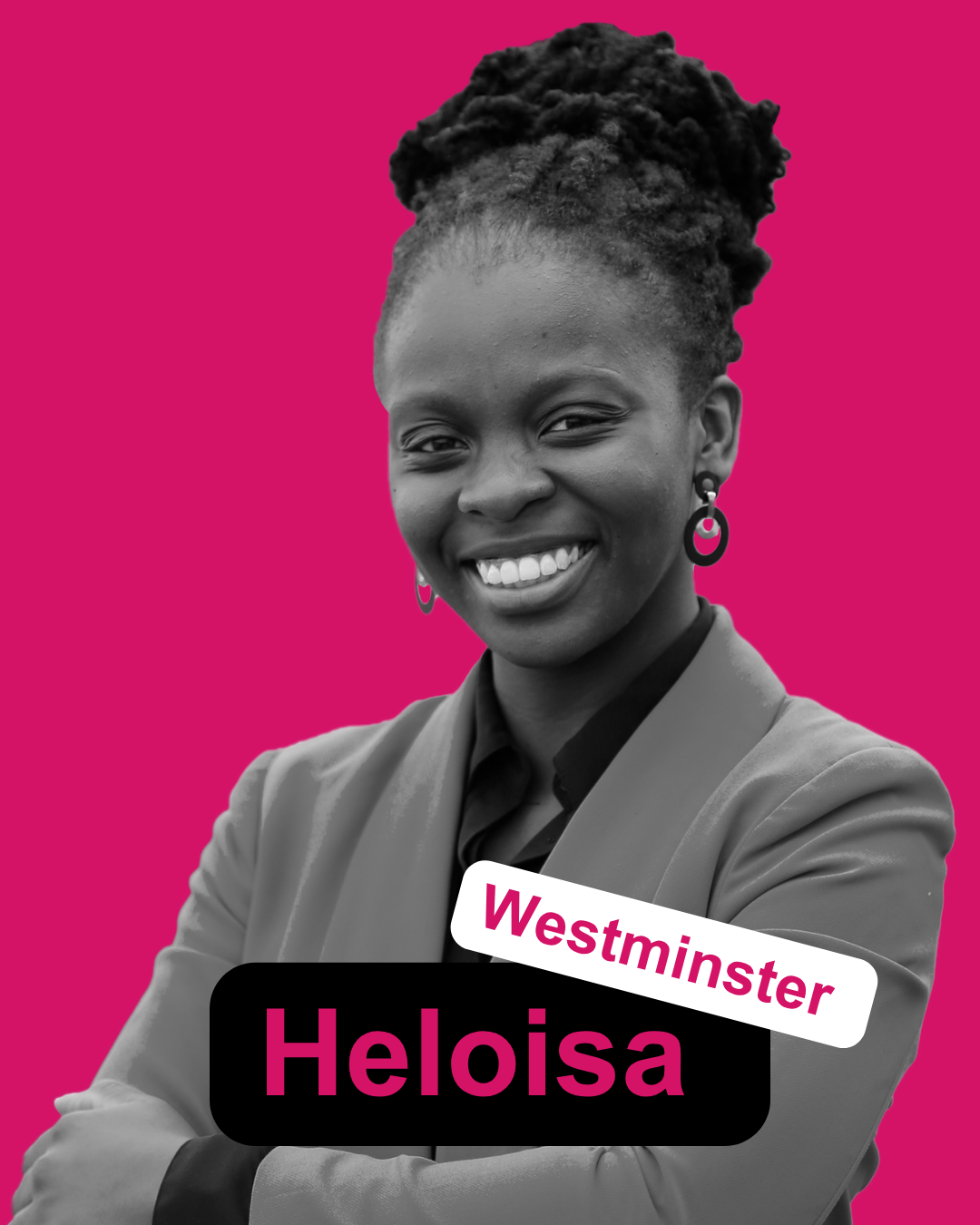 Black-and-white photo of a young woman with braided hair smiling, with pink background and text "Westminster Heloisa".