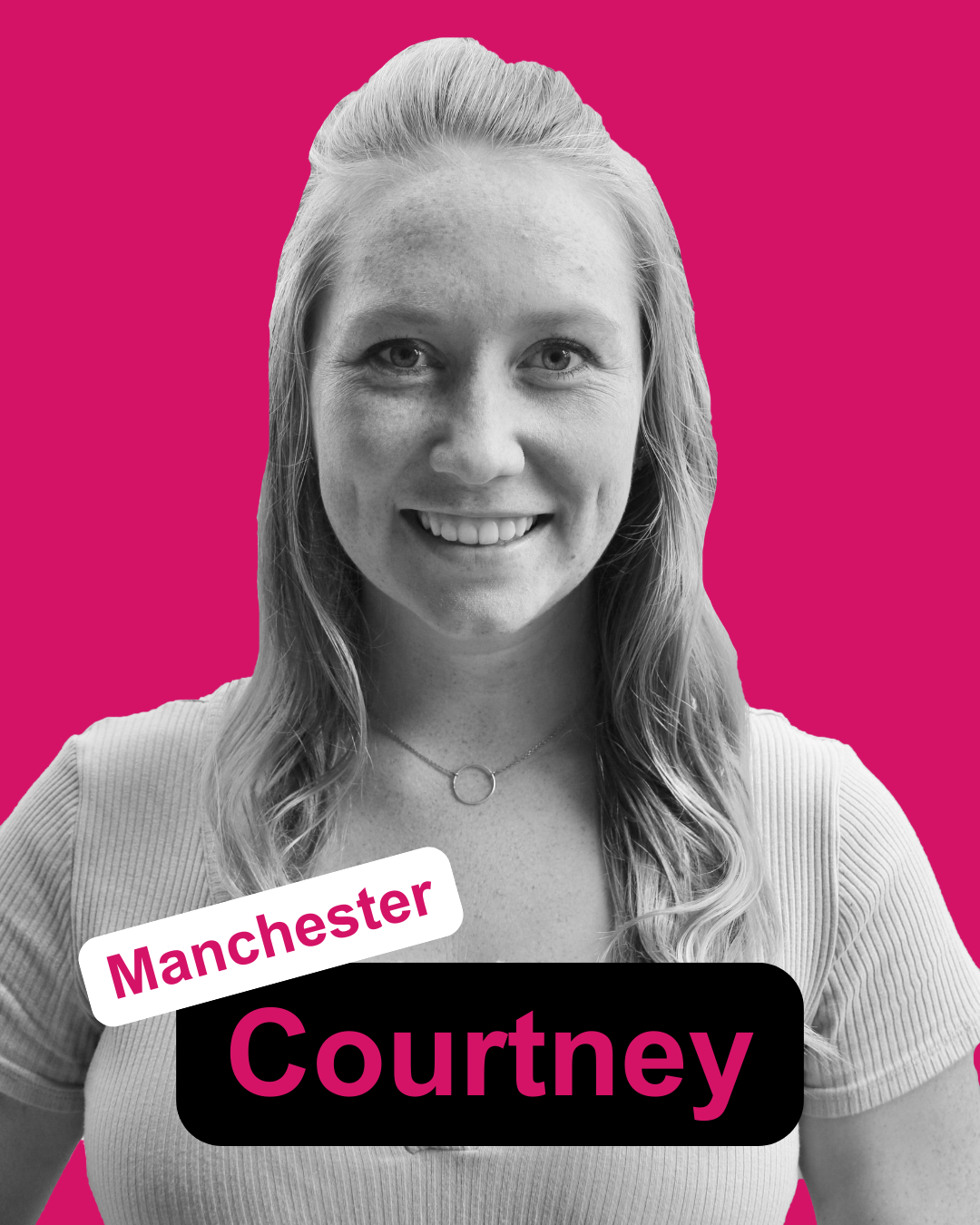 A image of Courtney with text saying Manchester Courtney