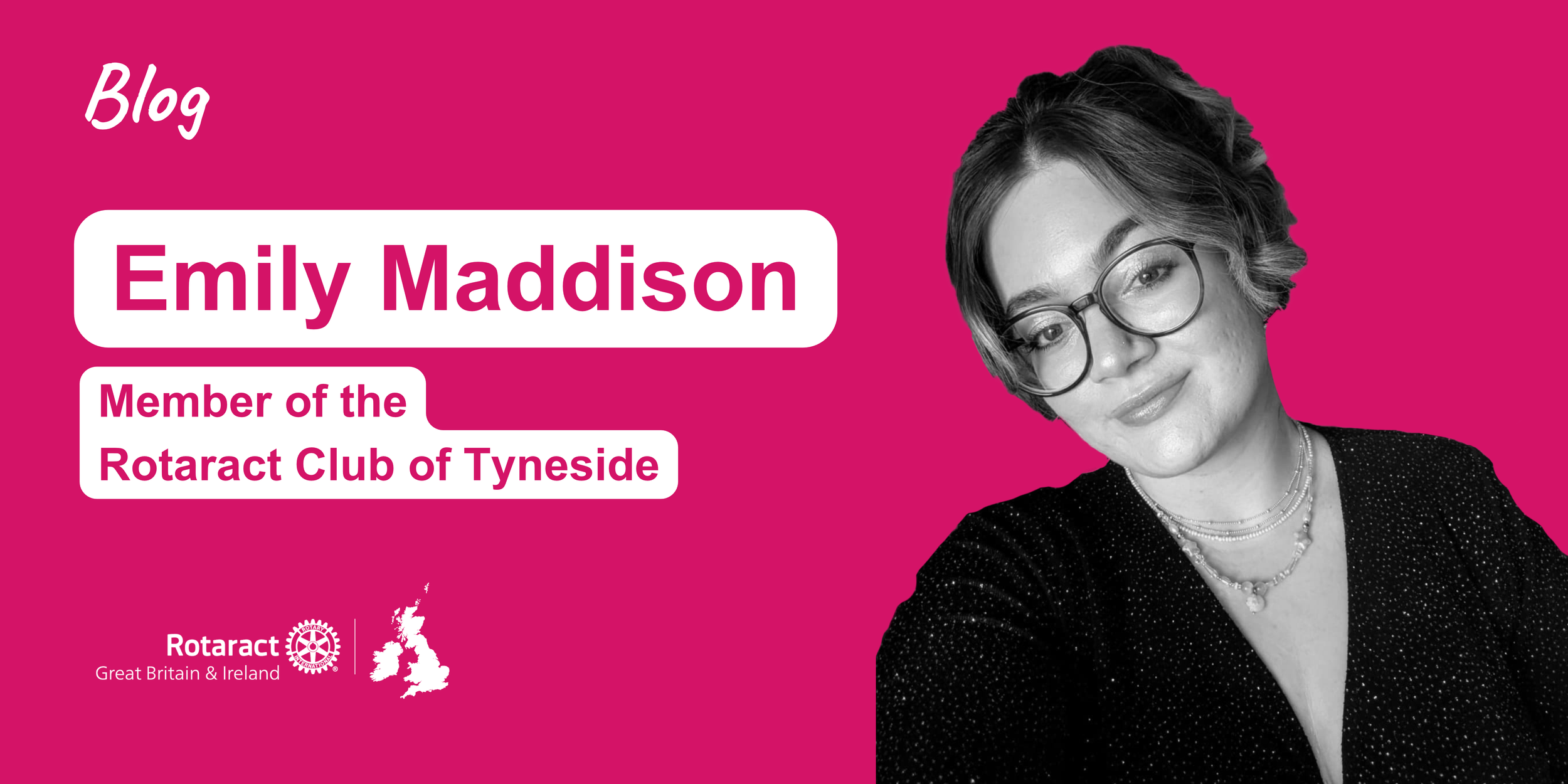 Blog By Emily Maddison, Member of the Rotaract Club of Tyneside
