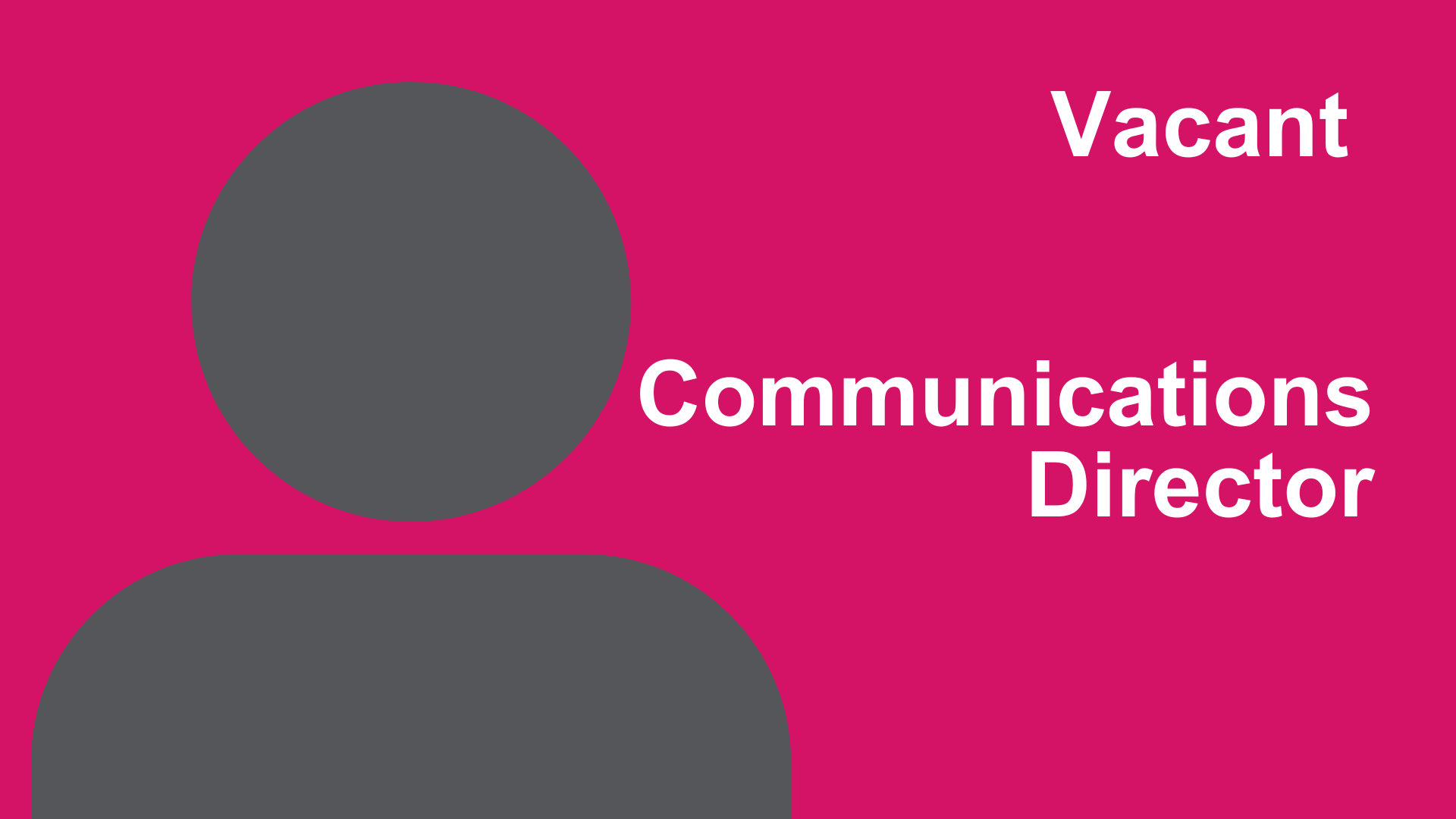 Business card design with pink background, gray silhouette of a person, and white text that reads 'Vacant Communications Director'.