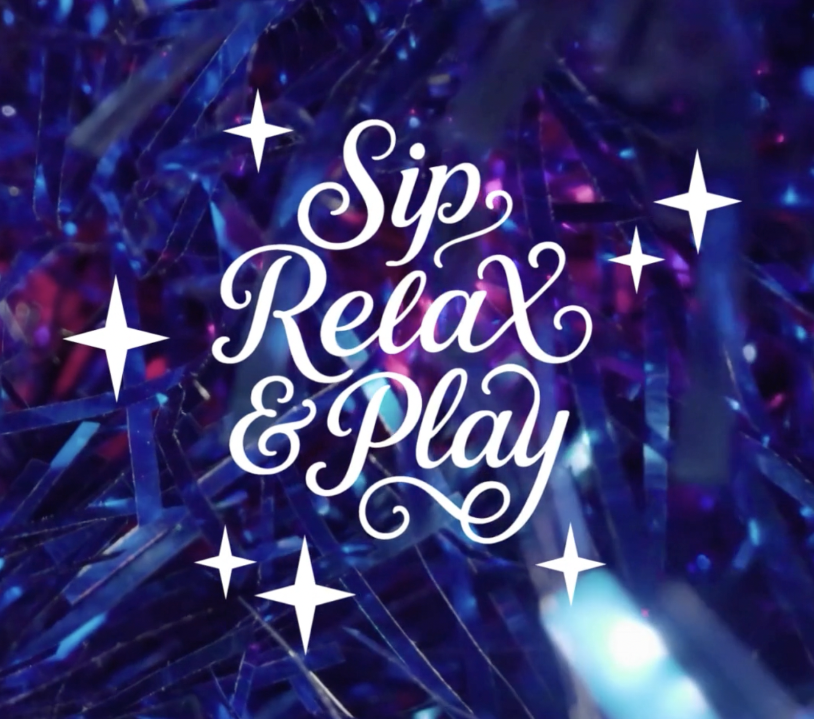 Sip, Relax, & Play Party