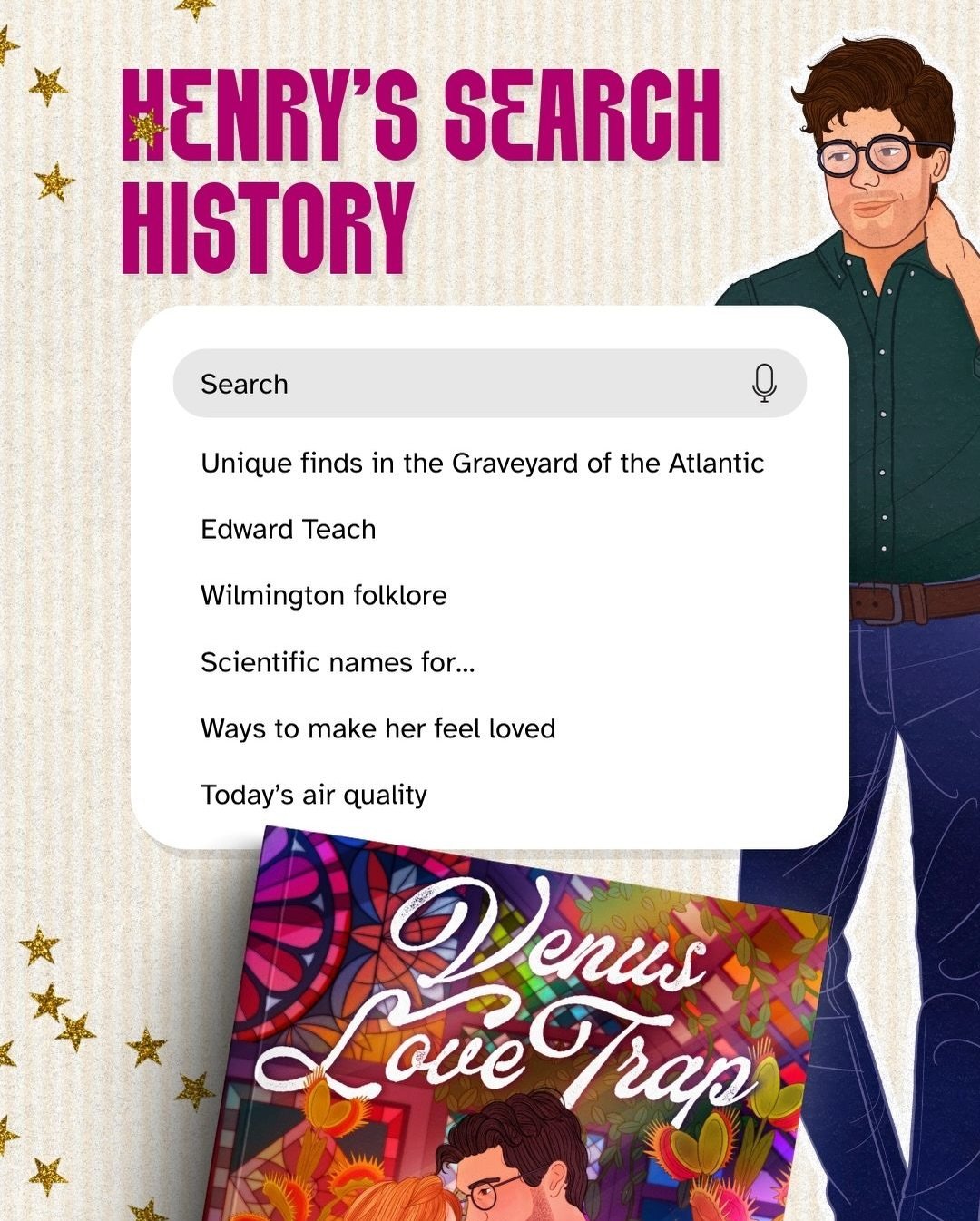 Henry&rsquo;s search history would look something like this, and he&rsquo;s not ashamed!

My man is out there researching things that can help him win Venus over (or to try to impress her) so we got to give him some credit. 

If you love:

- Second C