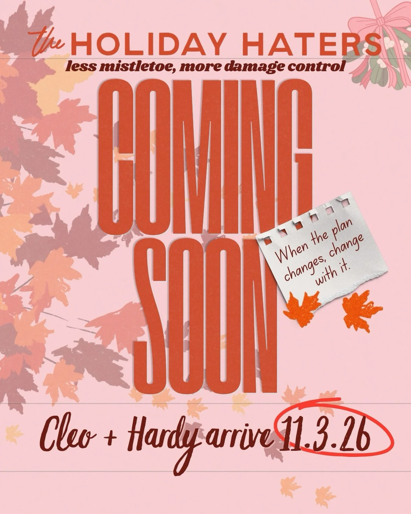 My first holiday romance drops November 3rd &amp; I can&rsquo;t wait to bring you Cleo &amp; Hardy&rsquo;s story! 

Does anyone out there love/hate the holidays like I do? The last two months of the year feel like getting caught in a whirlwind. For s