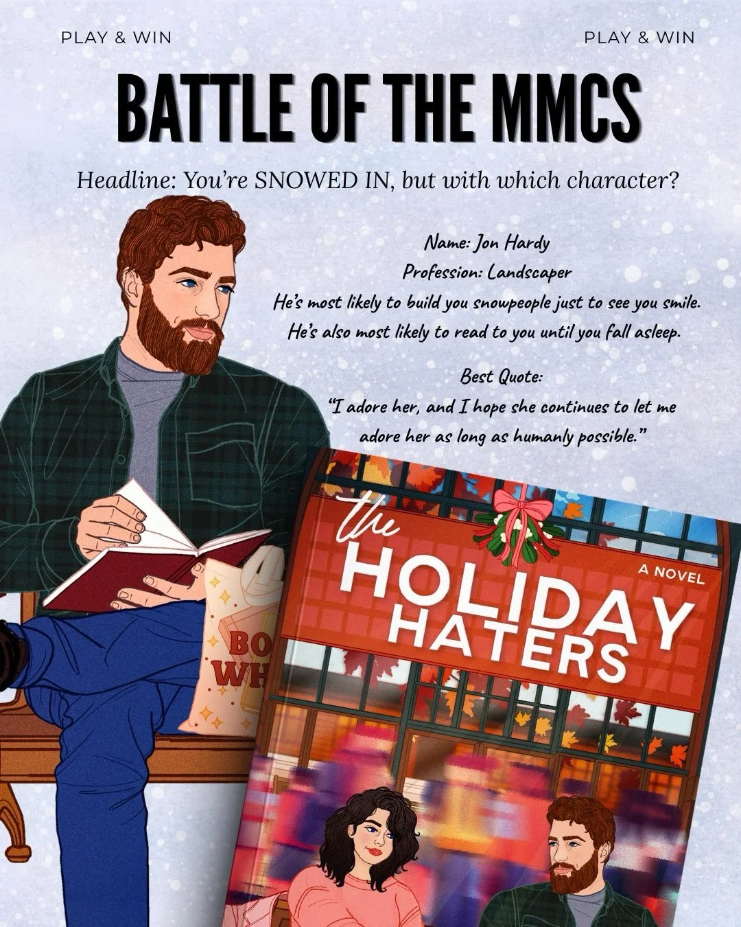 ❄️ FREE EBOOK GIVEAWAY: SNOWED-IN SHOWDOWN! 📚✨

You&rsquo;re trapped at a cozy cabin during a snowstorm. Which of these lucky MMC&rsquo;s is there with you, keeping you warm?

AH&mdash;this is a hard question!! 

THE CONTENDERS: 

🔴 Hardy (The Holi